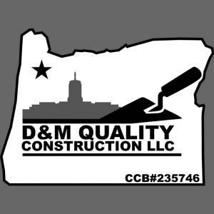 D&M Quality Construction LLC